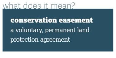 conservation easement: a voluntary, permanent land protection agreement