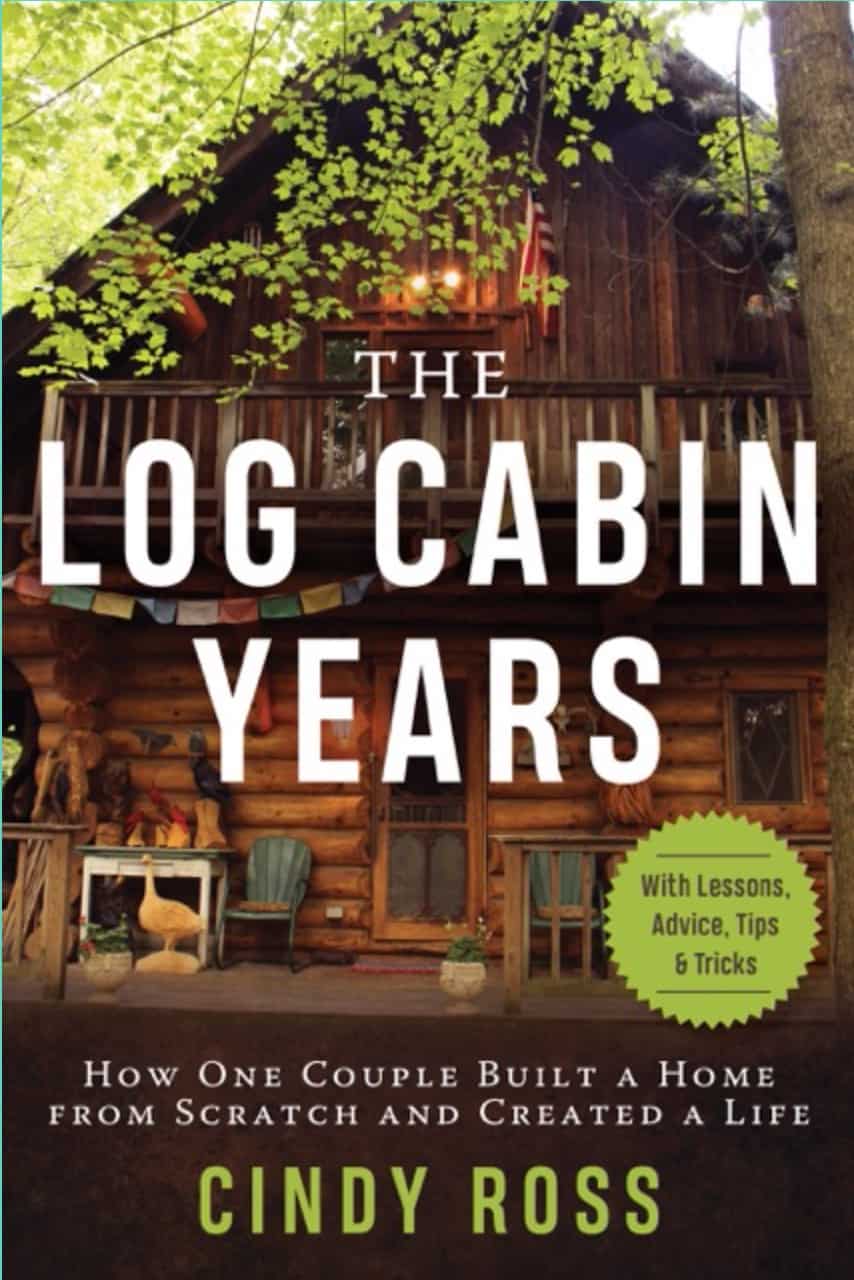 Cover of the book by Cindy Ross, "The Log Cabin Years"